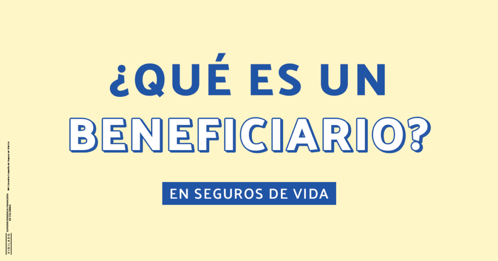 beneficiario seguro de vida